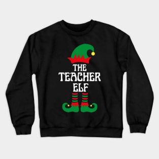 THE TEACHER ELF Crewneck Sweatshirt